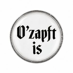 Gaudi Knopf O'zapft is